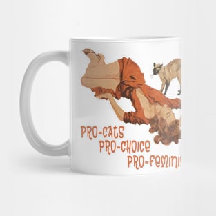 Pro-Cats, Pro-Choice, Pro-Feminism Mug